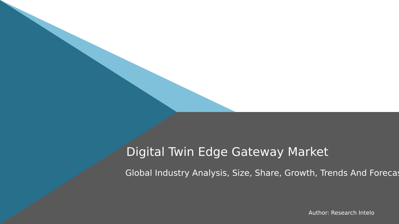 Digital Twin Edge Gateway Market Research Report 2033